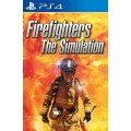 Firefighters - The Simulation PS4